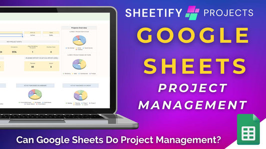 Can Google Sheets Do Project Management?