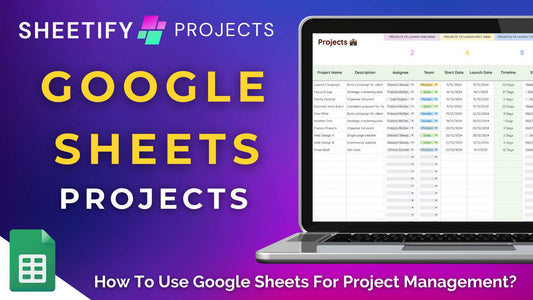 How To Use Google Sheets For Project Management? (Three Methods)